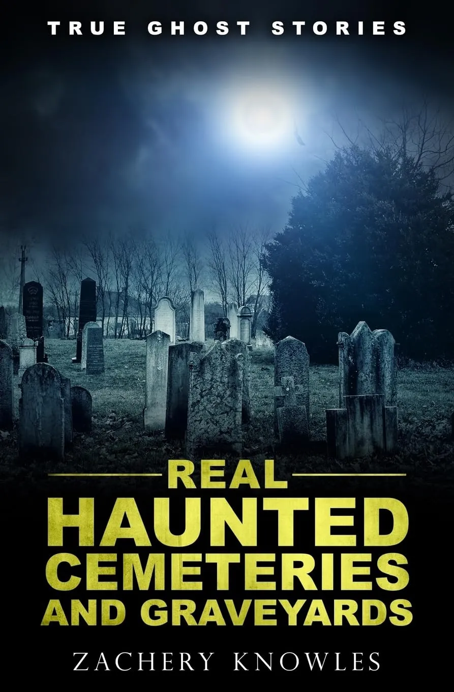 Real-Haunted-Cemeteries-and-Graveyards Real Haunted Cemeteries and Graveyards